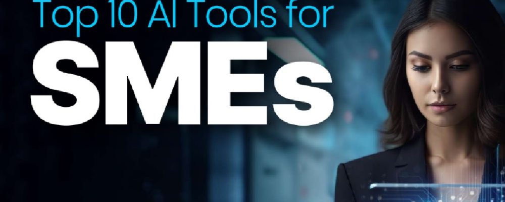 Top 10 AI Tools For SMEs