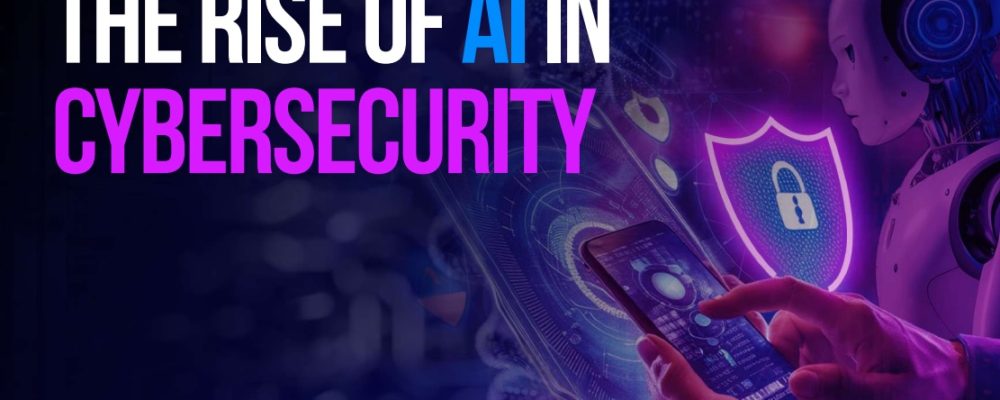 Cyber Gear Launches New Report, The Rise Of AI In Cybersecurity